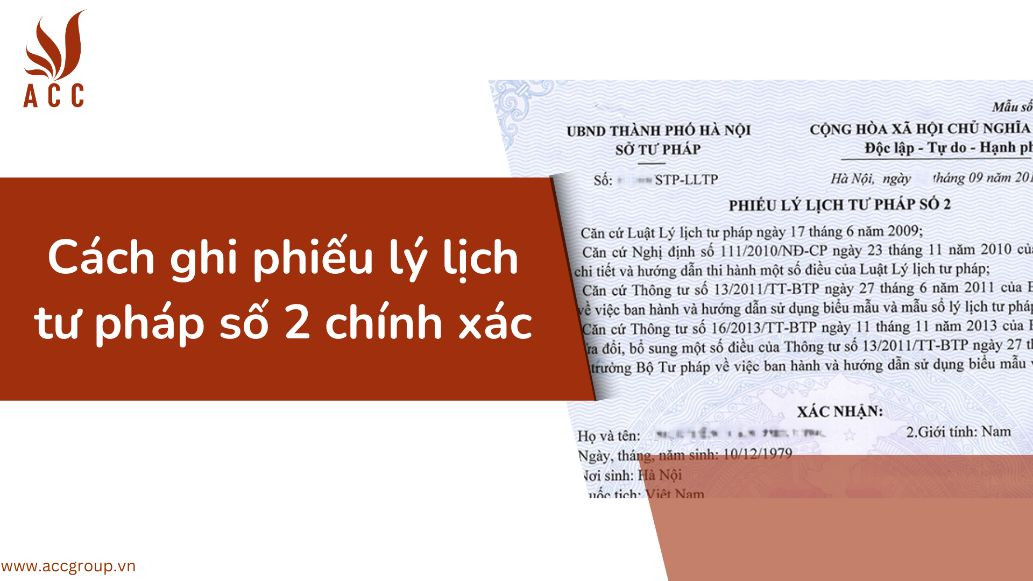 Cách ghi phiếu lý lịch tư pháp số 2 chính xác