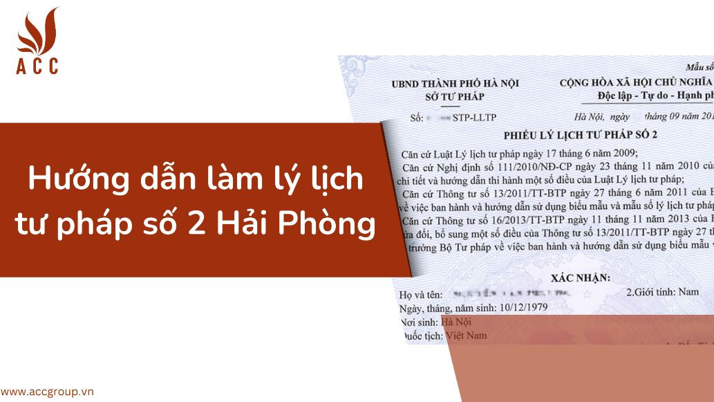 Hướng dẫn làm lý lịch tư pháp số 2 Hải Phòng