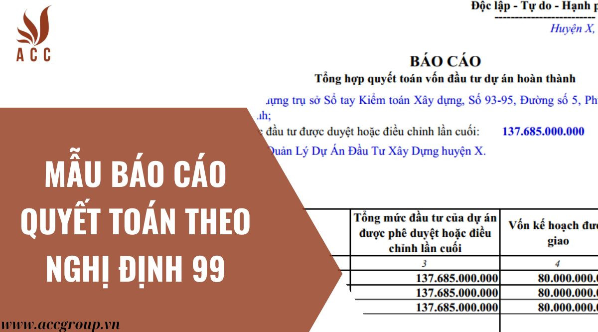 Mẫu báo cáo quyết toán theo nghị định 99