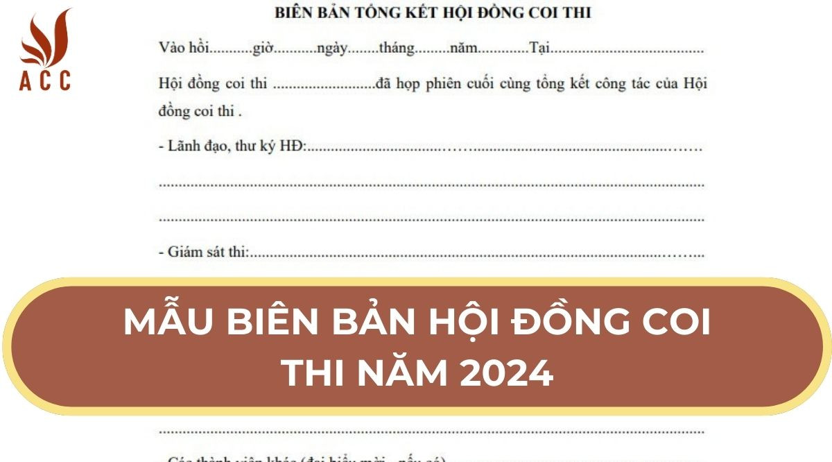 Mẫu biên bản hội đồng coi thi năm 2024