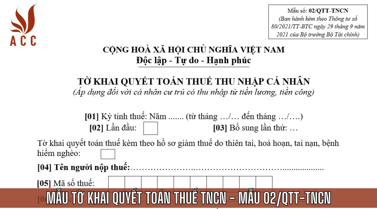 Mẫu tờ khai quyết toán thuế tncn - Mẫu 02/QTT-TNCN