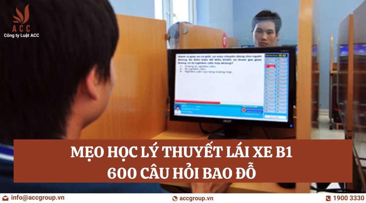 Mẹo học lý thuyết lái xe B1 600 câu hỏi bao đỗ
