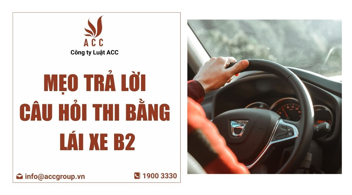 mẹo trả lời câu hỏi thi bằng lái xe b2