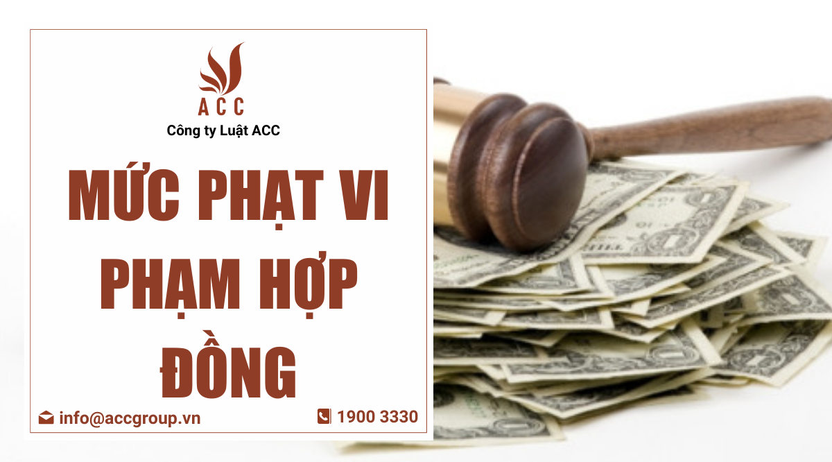 Mức phạt vi phạm hợp đồng