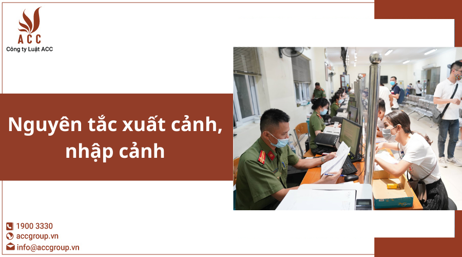 Nguyên tắc xuất cảnh, nhập cảnh