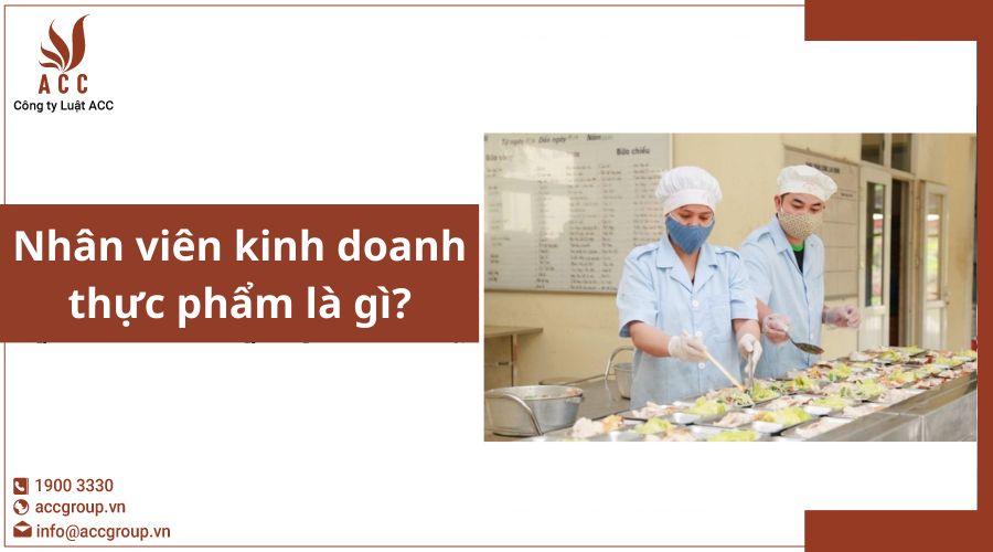 Nhân viên kinh doanh thực phẩm là gì?