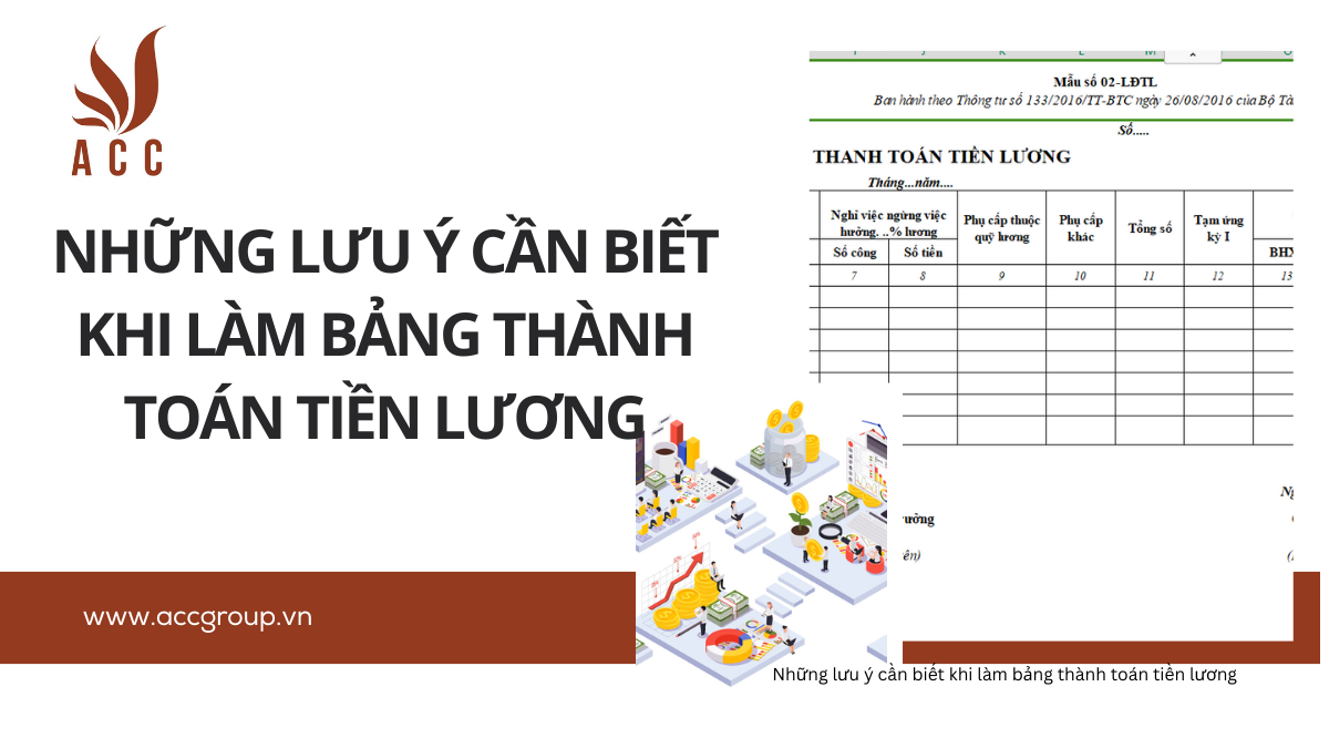 Những lưu ý cần biết khi làm bảng thành toán tiền lương