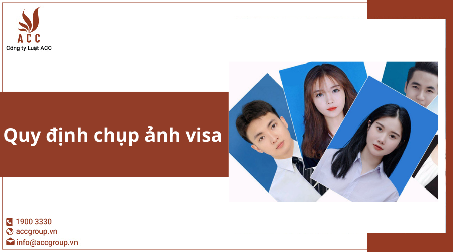 Quy định chụp ảnh visa