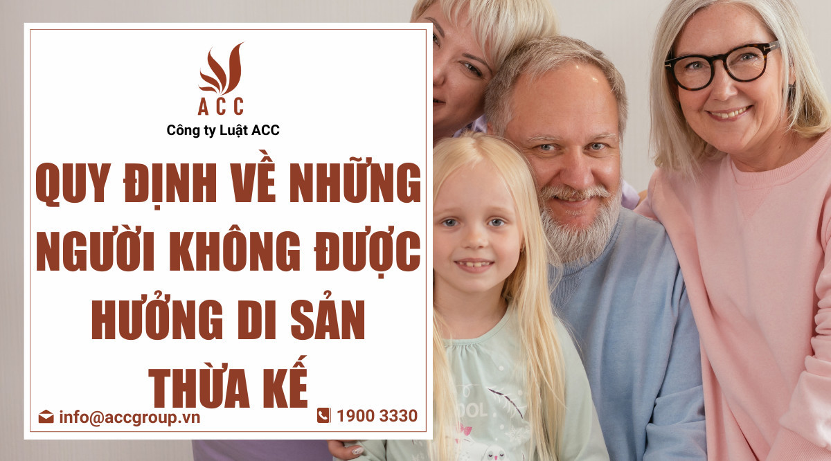 Quy định về những người không được hưởng di sản thừa kế