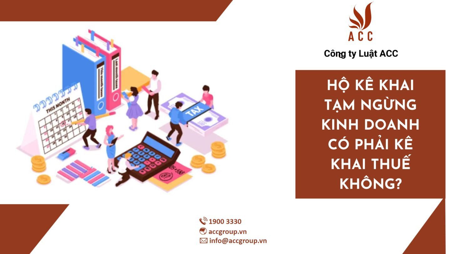 Hộ kê khai tạm ngừng kinh doanh có phải kê khai thuế không?