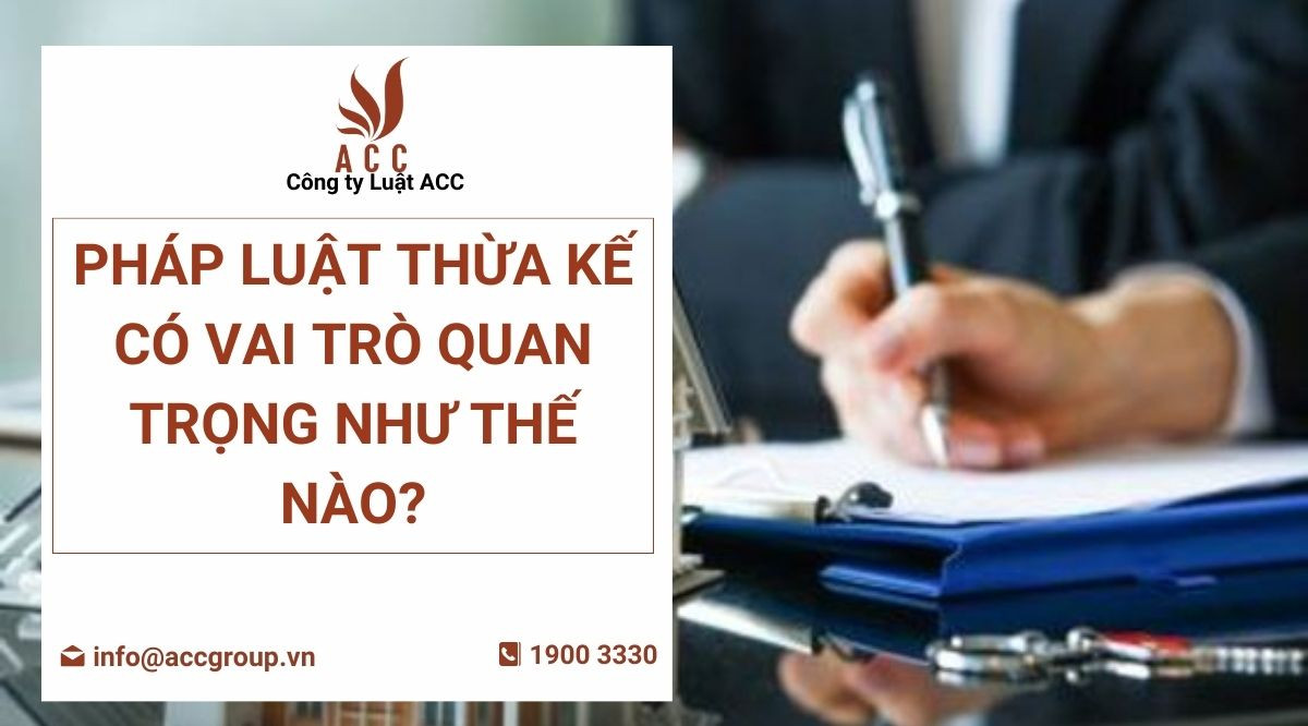 Vai trò của luật thừa kế