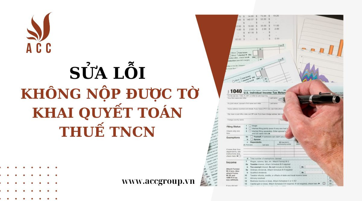 Sửa lỗi không nộp được tờ khai quyết toán thuế tncn