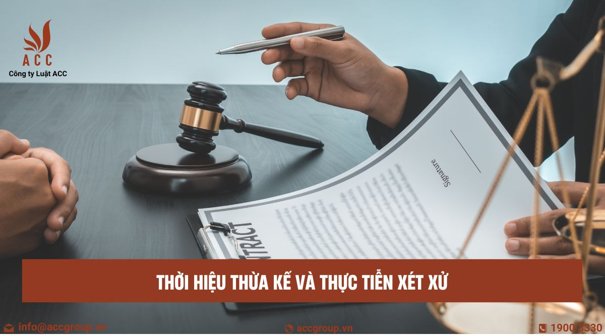 Thời hiệu thừa kế và thực tiễn xét xử