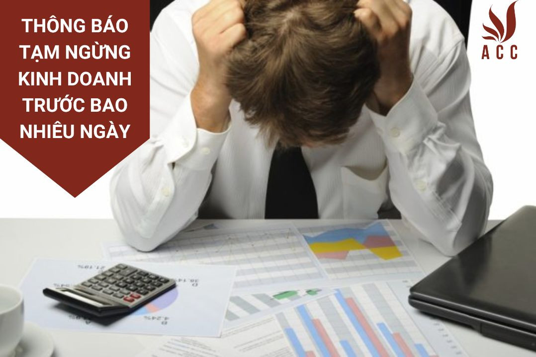 Thông báo tạm ngừng kinh doanh trước bao nhiêu ngày 