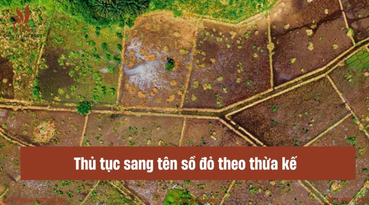 Thủ tục sang tên sổ đỏ theo thừa kế