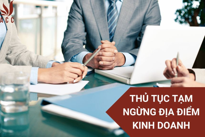 Thủ tục tạm ngừng địa điểm kinh doanh