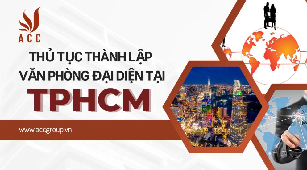 Thủ tục thành lập văn phòng đại diện tại TPHCM
