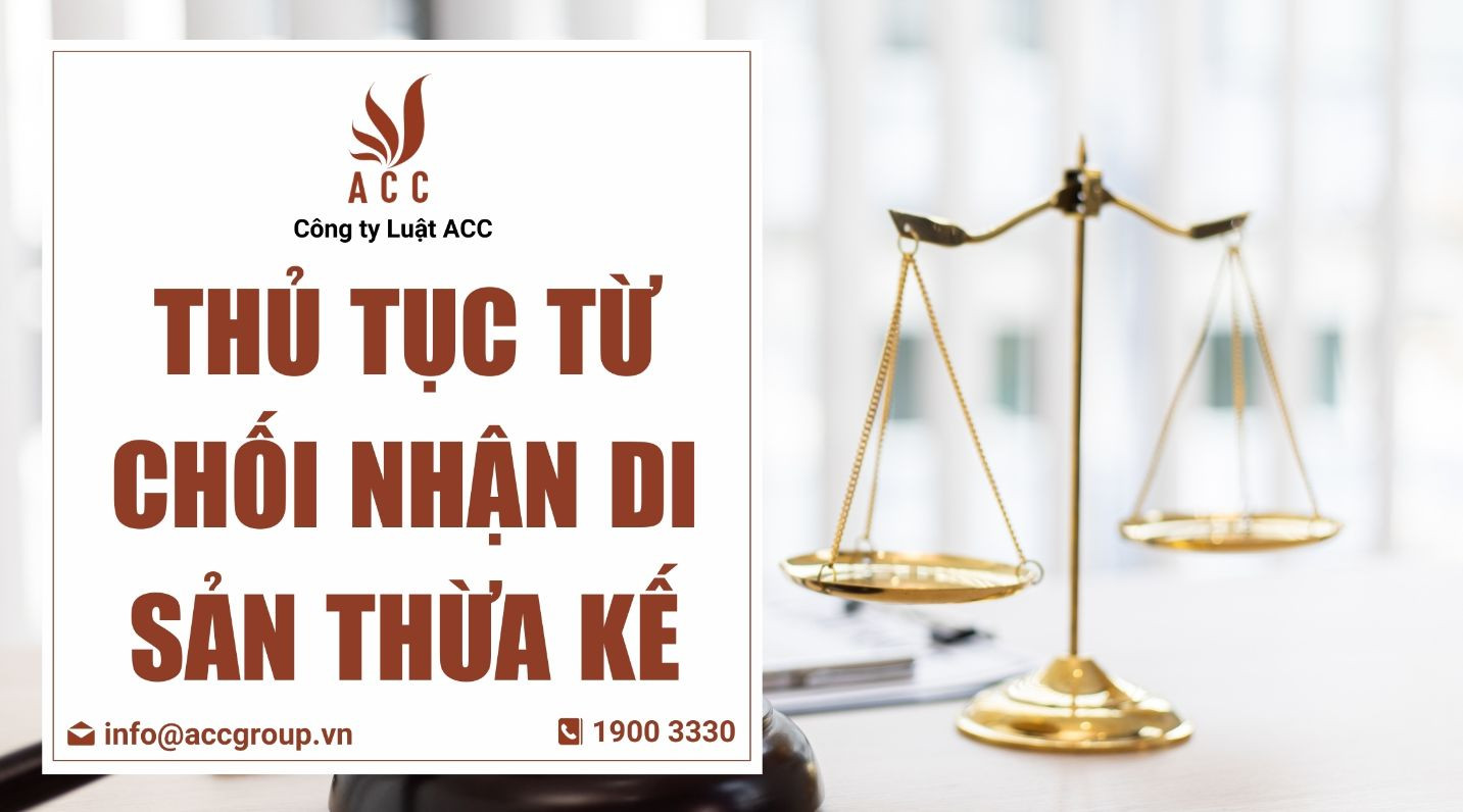 Thủ tục từ chối nhận di sản thừa kế