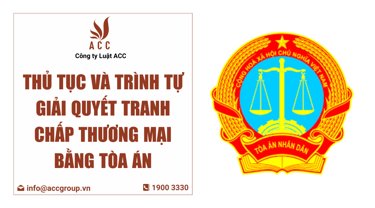 thu-tuc-va-trinh-tu-giai-quyet-tranh-chap-thuong-mai-bang-toa-an-1
