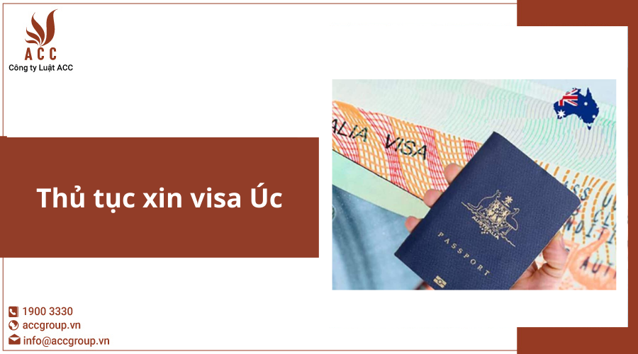 Thủ tục xin visa Úc