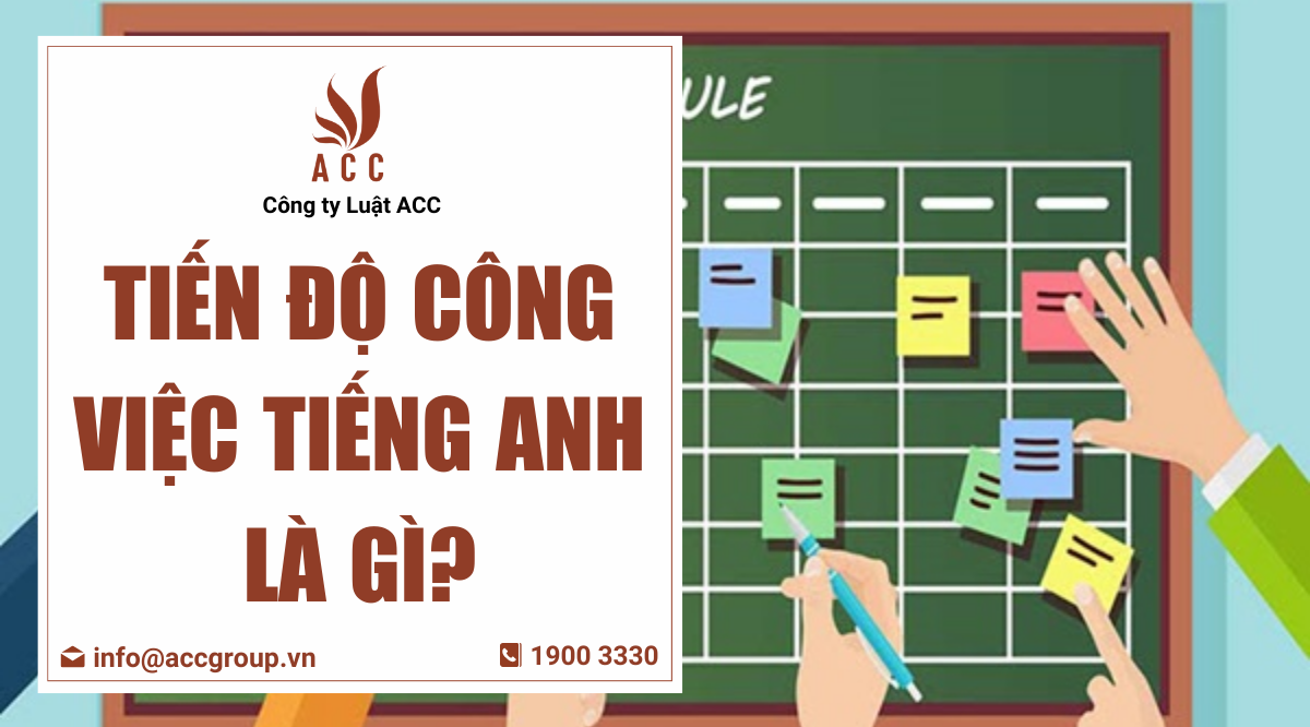 Tiến độ công việc tiếng Anh là gì?
