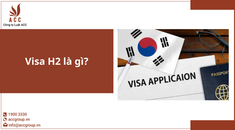 visa-h2-la-gi