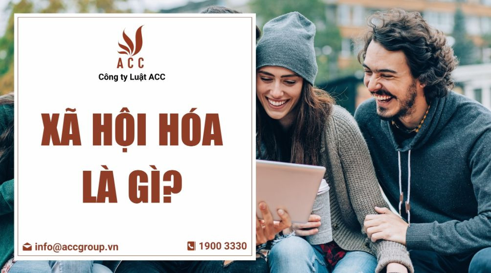 Xã hội hóa là gì