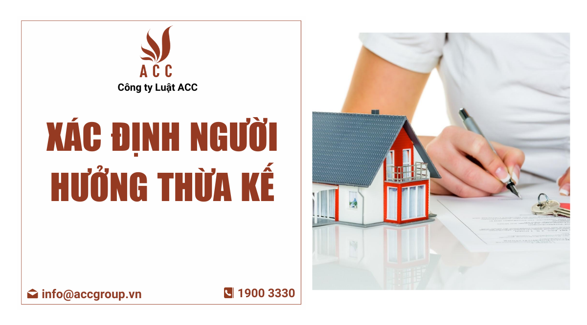 xac-dinh-nguoi-huong-thua-ke