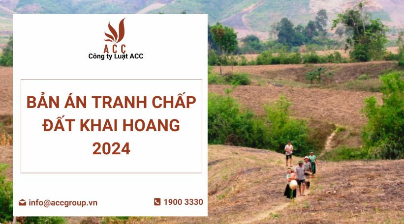 ban-an-tranh-chap-dat-khai-hoang-2024