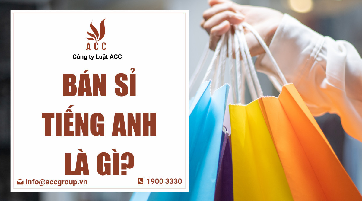 Bán sỉ tiếng Anh là gì?