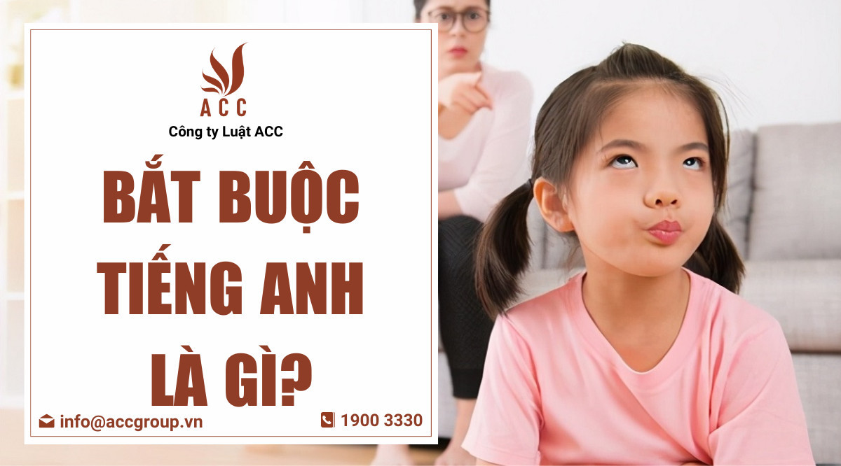 Bắt buộc tiếng Anh là gì?