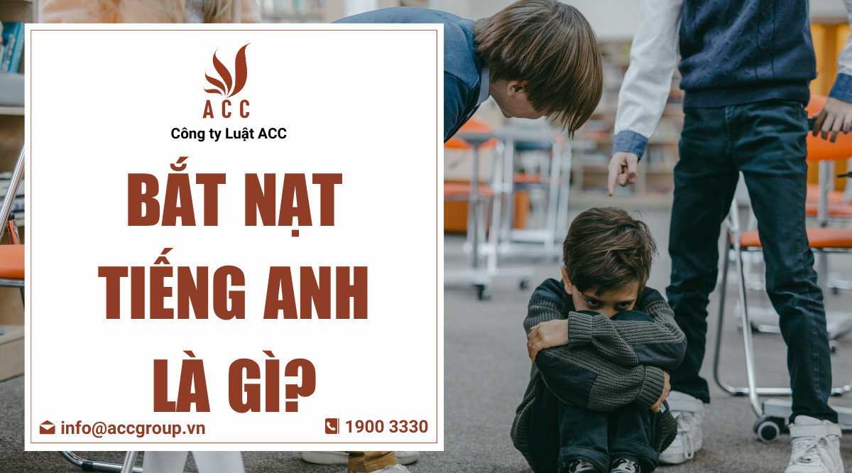 Bắt nạt tiếng Anh là gì?