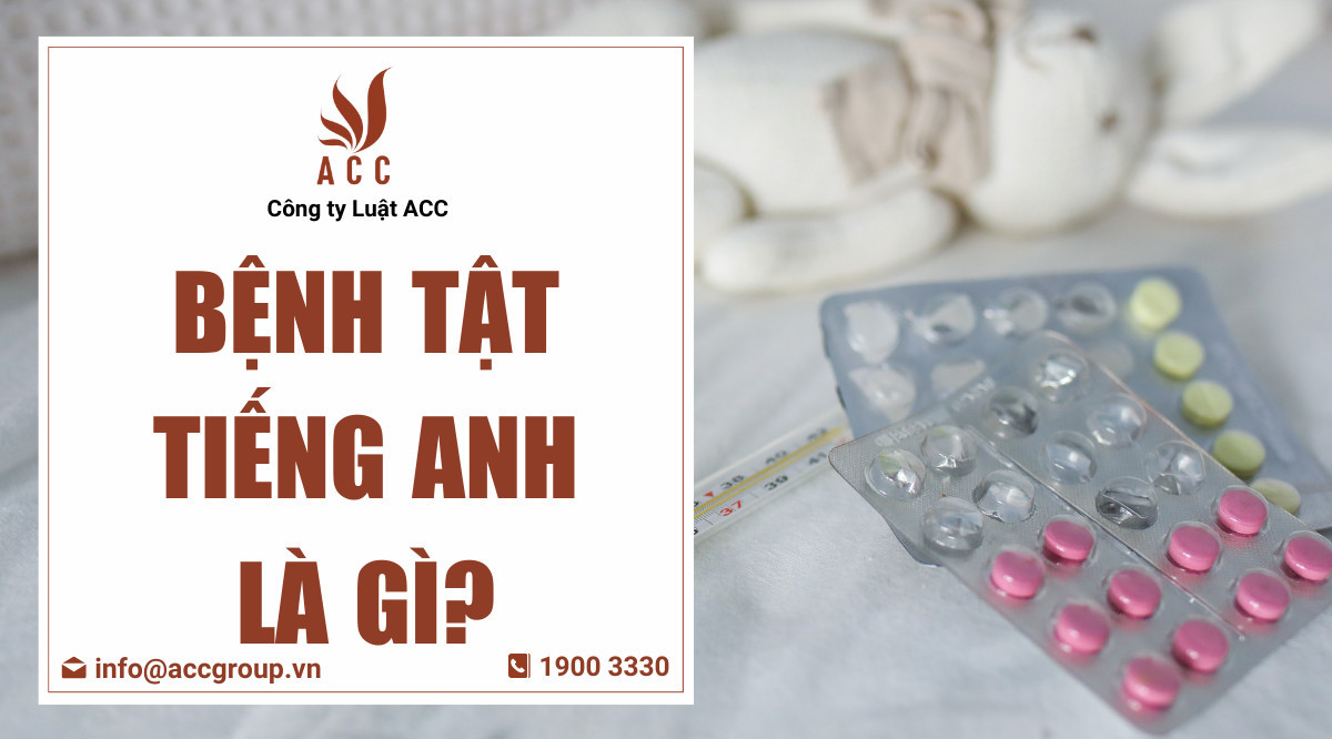 Bệnh tật tiếng Anh là gì?