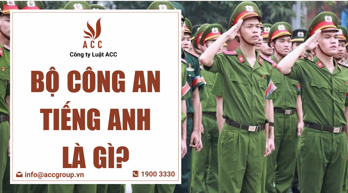 Bộ Công an tiếng Anh là gì?