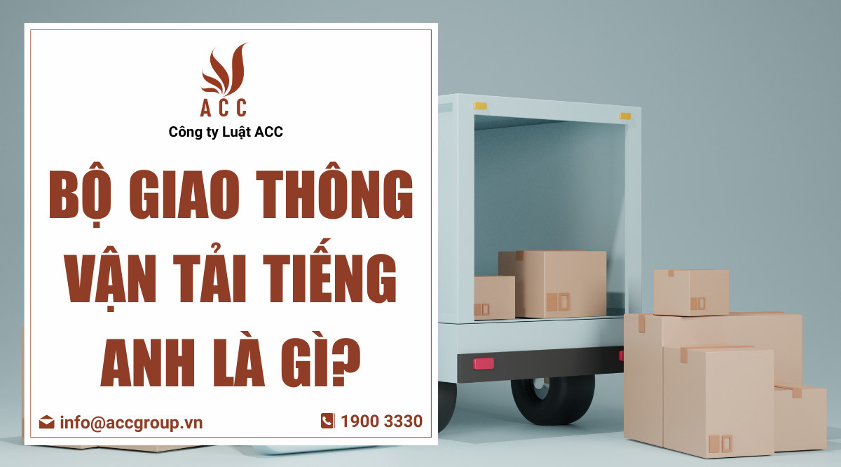 Bộ Giao thông vận tải tiếng Anh là gì?