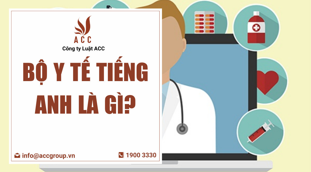 Bộ Y tế tiếng Anh là gì?