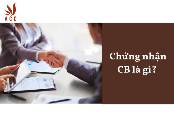 Chứng nhận CB là gì?