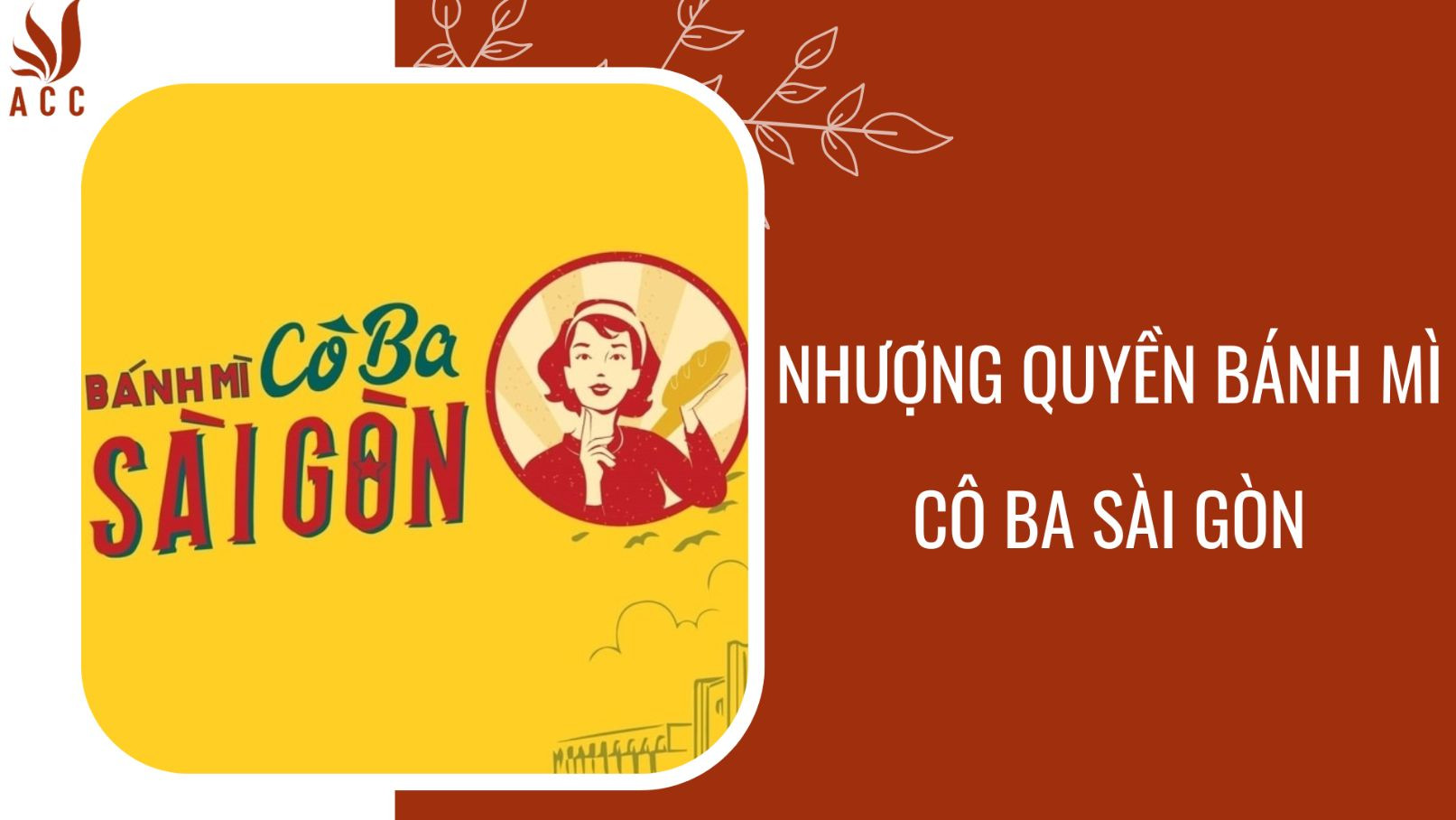 Nhượng quyền bánh mì Cô Ba Sài Gòn
