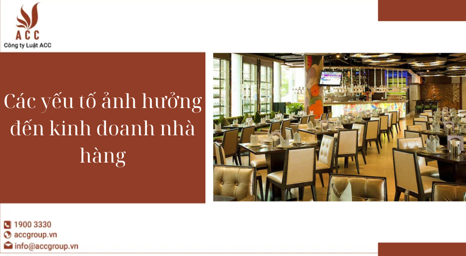 Các yếu tố ảnh hưởng đến kinh doanh nhà hàng