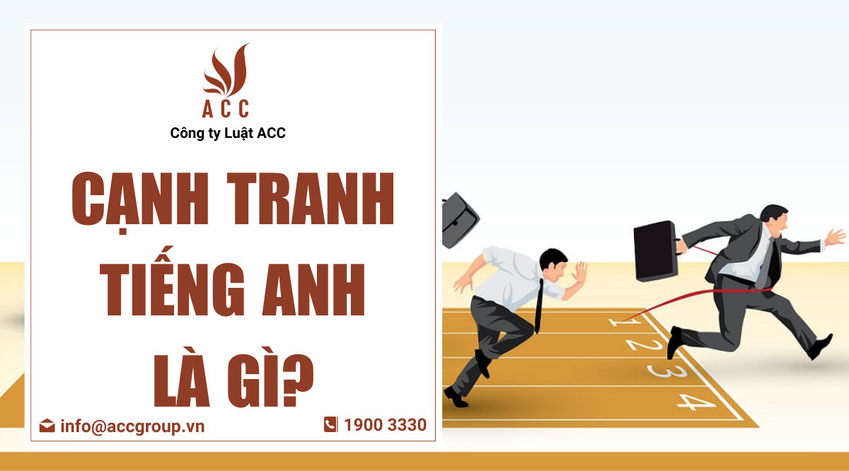 Cạnh tranh tiếng Anh là gì?