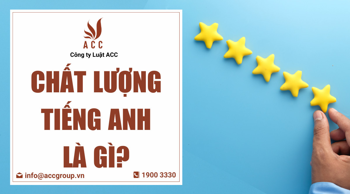 Chất lượng tiếng Anh là gì?