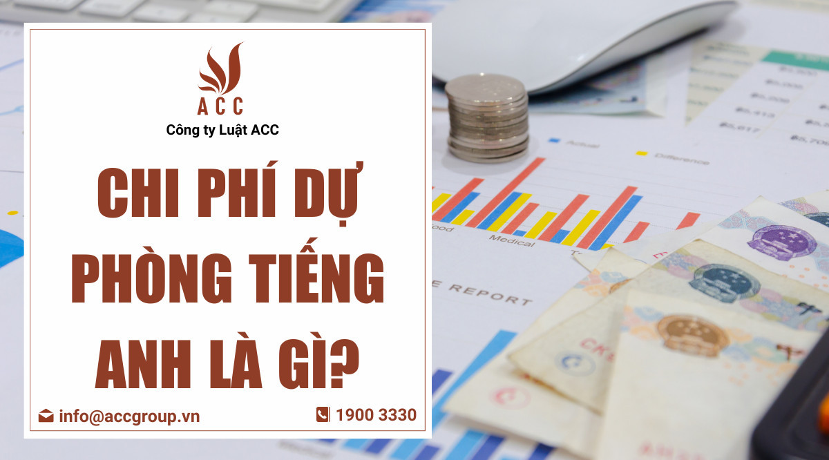 Chi phí dự phòng tiếng Anh là gì?