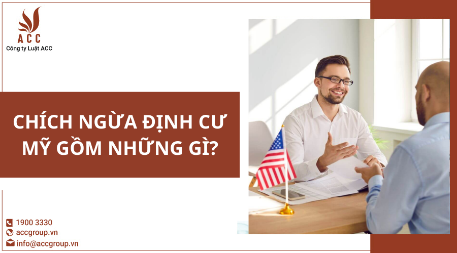 chich-ngua-dinh-cu-my-gom-nhung-gi