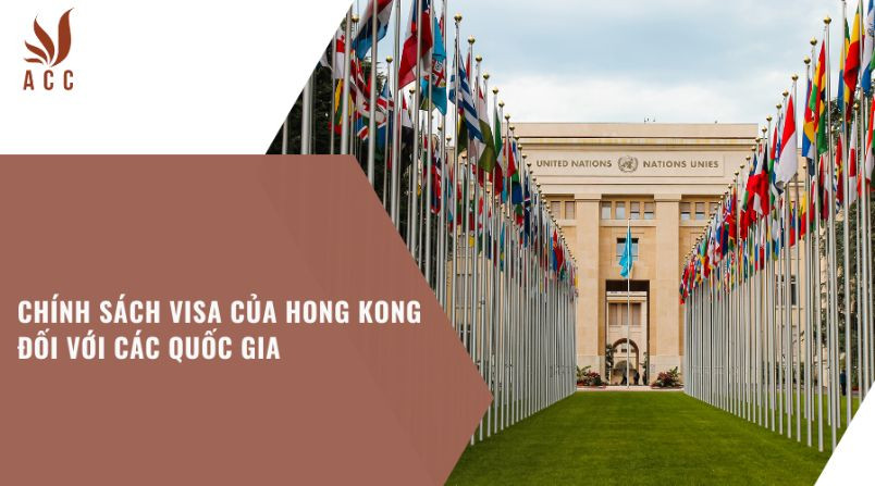 chinh-sach-visa-cua-hong-kong-doi-voi-cac-quoc-gia