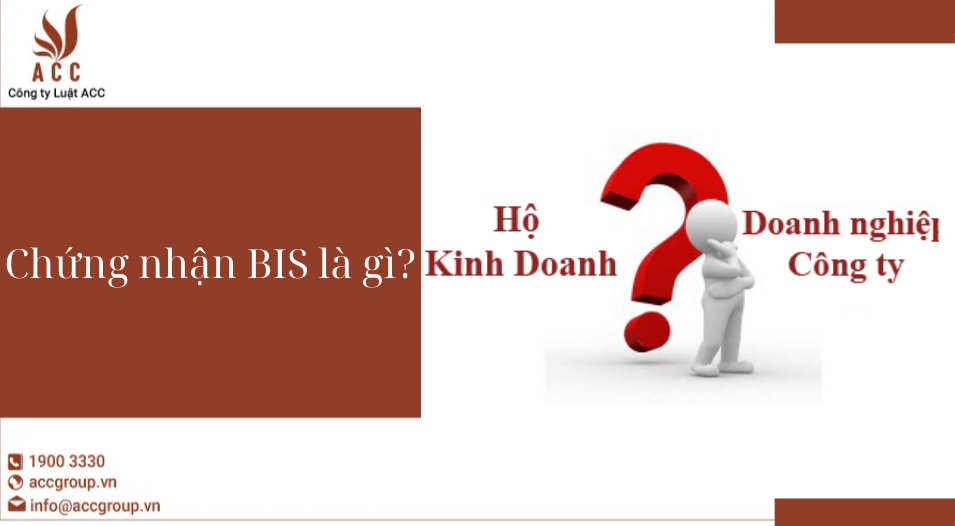 Chứng nhận BIS là gì?