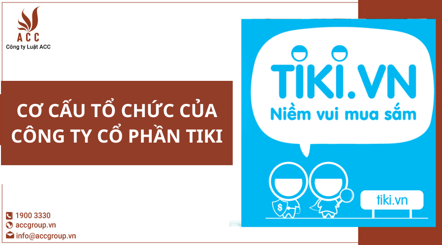 co-cau-to-chuc-cua-cong-ty-co-phan-tiki