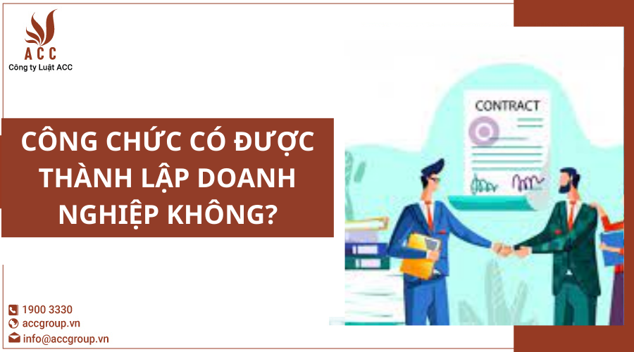 cong-chuc-co-duoc-thanh-lap-doanh-nghiep-khong