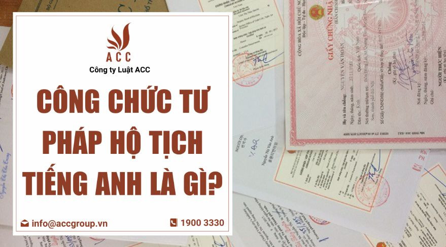 Công chức tư pháp hộ tịch tiếng Anh là gì?