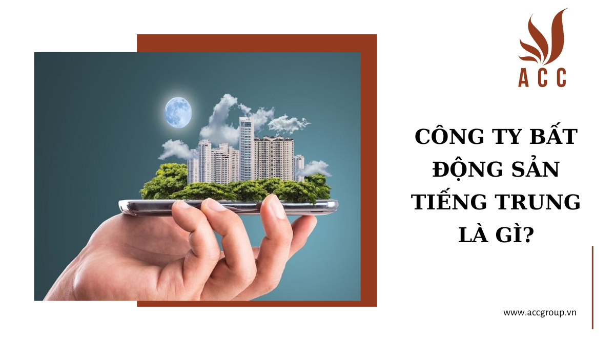 Công ty bất động sản tiếng Trung là gì?