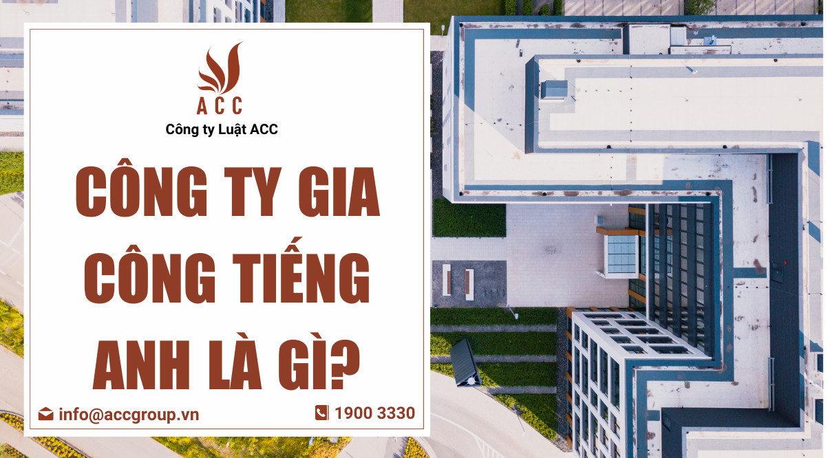 Công ty gia công tiếng Anh là gì?